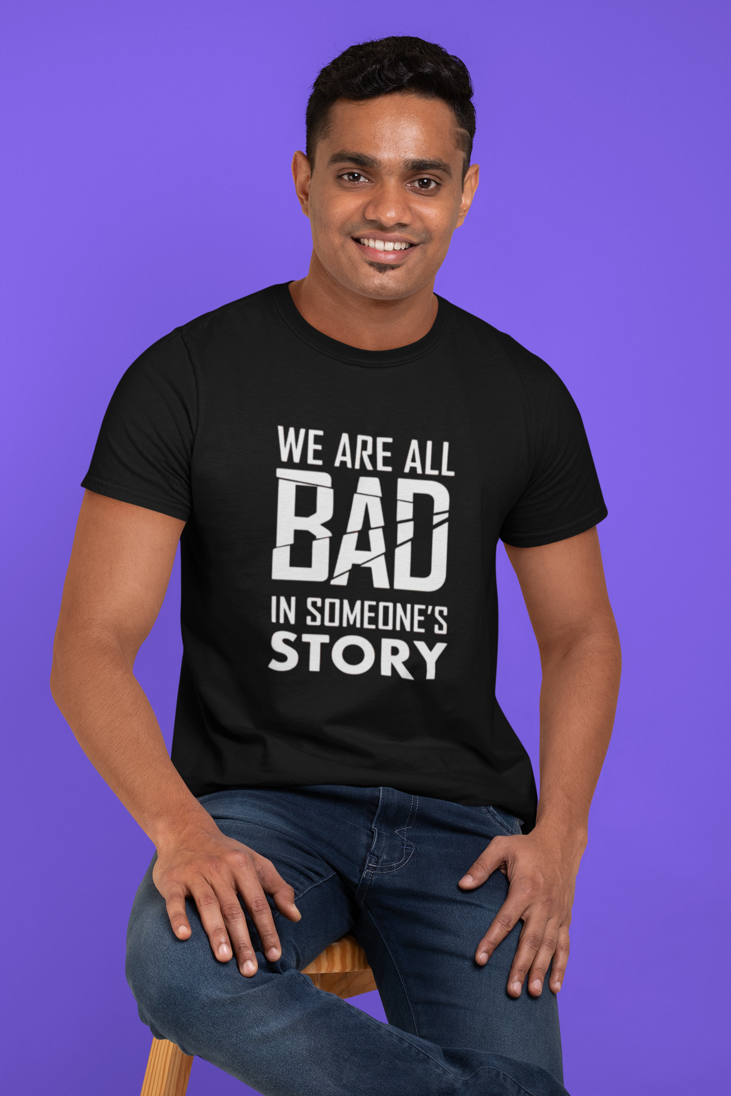 Wir sind alle schlecht in jemandes Geschichte - T-Shirt