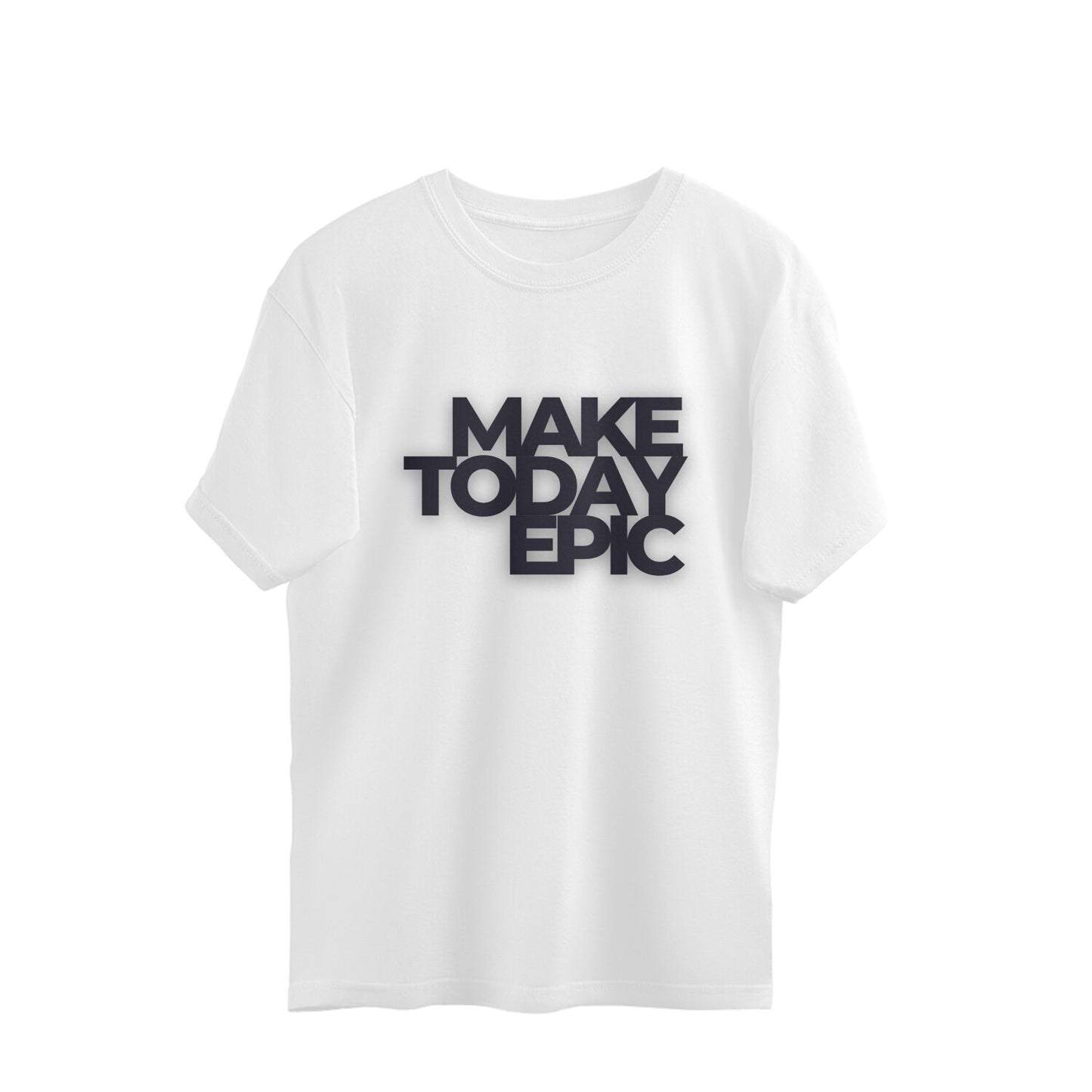 Mach den heutigen Tag episch - Übergroßes T-Shirt