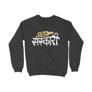 Stay Sanskari - Sweatshirt
