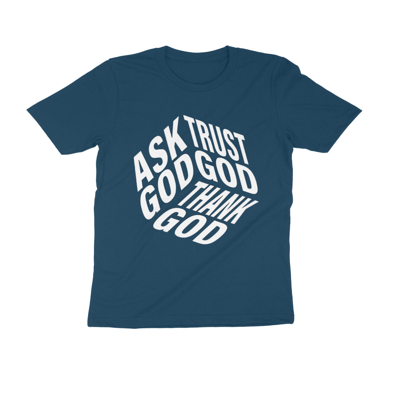Frag Gott, vertraue Gott und danke Gott - T-Shirt