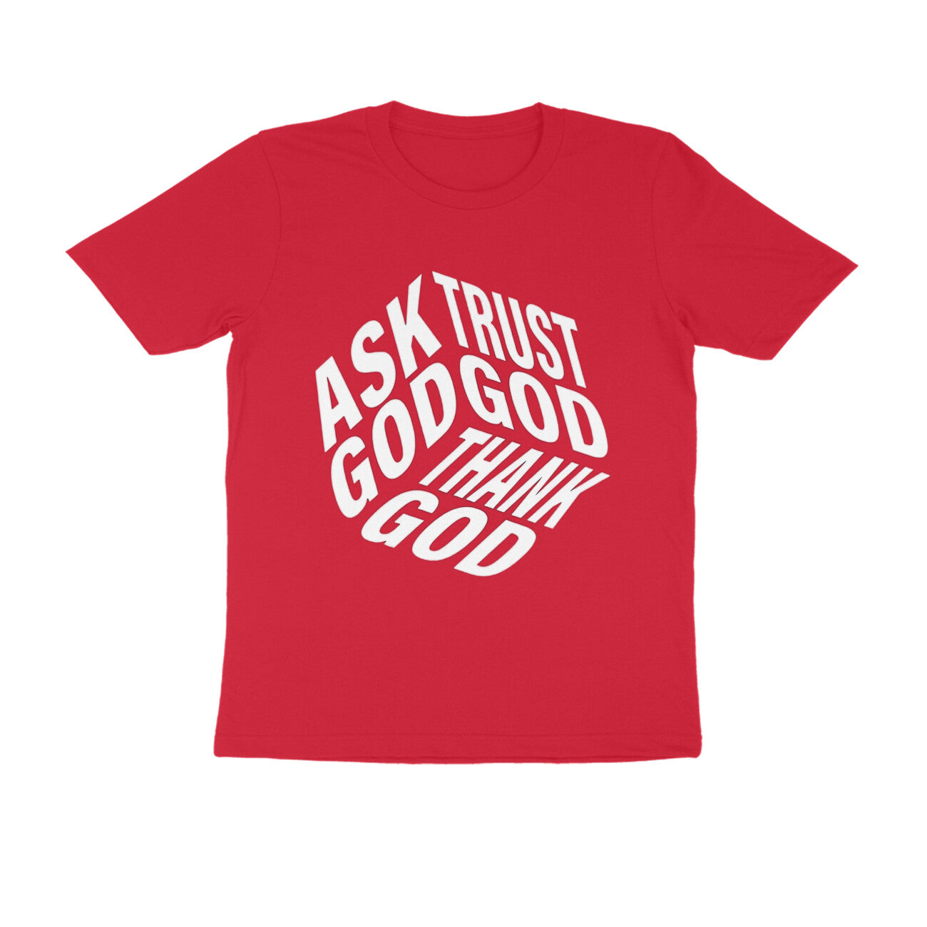 Frag Gott, vertraue Gott und danke Gott - T-Shirt