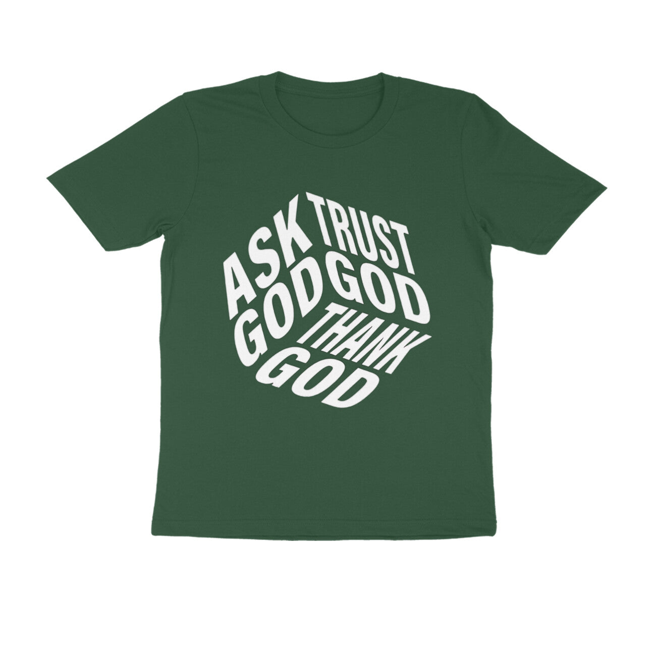 Frag Gott, vertraue Gott und danke Gott - T-Shirt