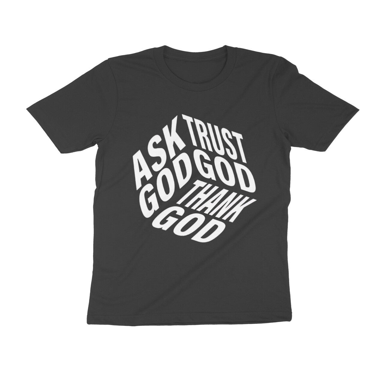 Frag Gott, vertraue Gott und danke Gott - T-Shirt