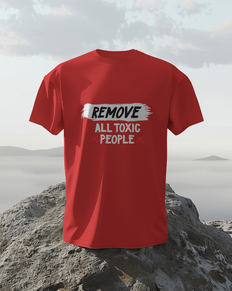 REMOVE ALL TOXIC PEOPLE Men's T-shirt