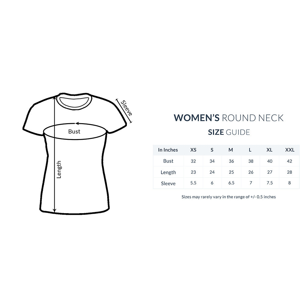 Women's Half Sleeve Round Neck T-Shirt - Everything Better Printed T-Shirt