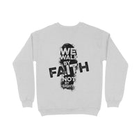 We Walk - Unisex Sweatshirt