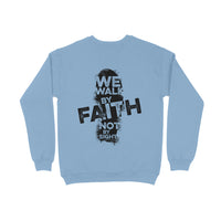 We Walk - Unisex Sweatshirt