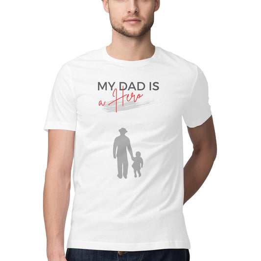 Men's Half Sleeve Round Neck T-Shirt - My DAD is a Hero