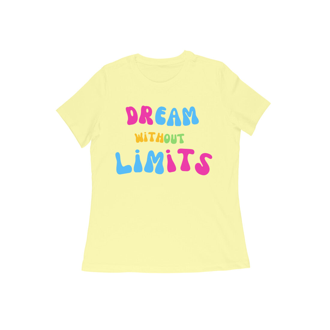 Women's Colorful Motivational Typography T-Shirt - arkkart