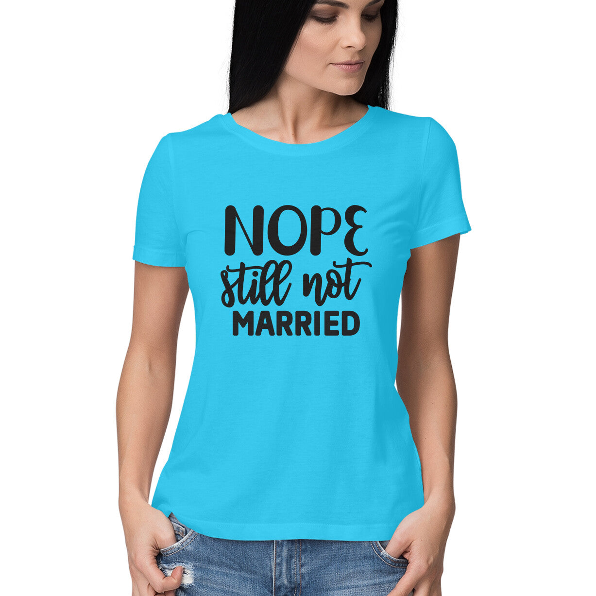 Nope Still Not Married T-Shirt - arkkart