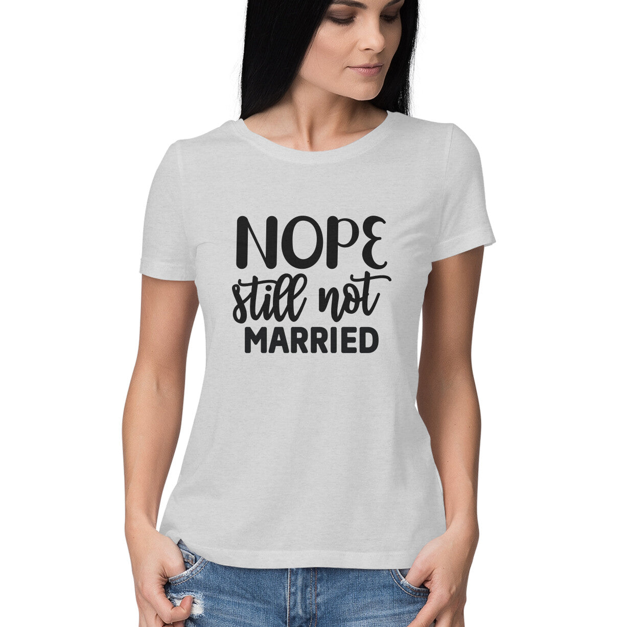 Nope Still Not Married T-Shirt - arkkart