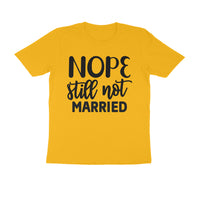 Nope Still Not Married T-Shirt - arkkart