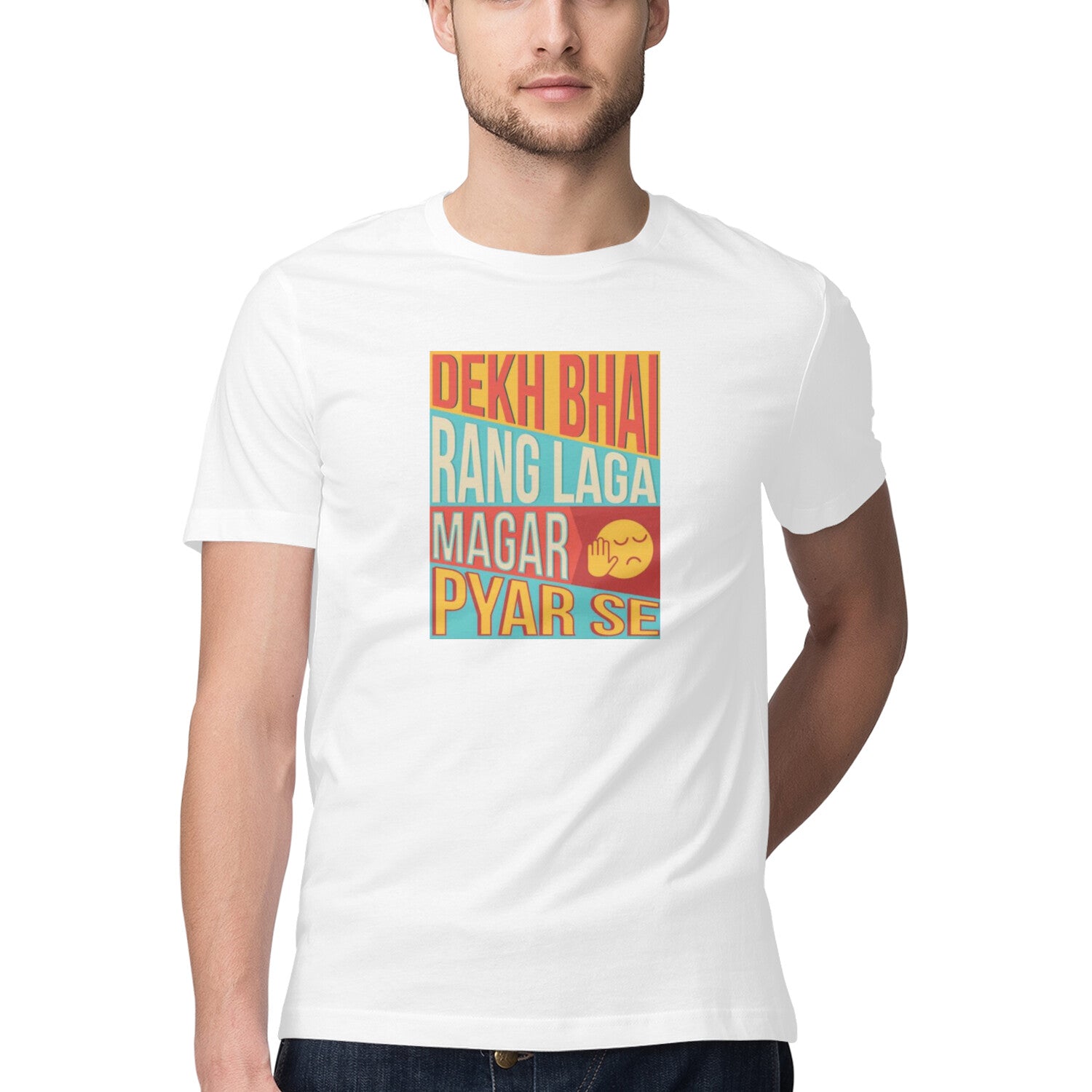 Dekh Bhai Rang Laga Magar Pyar Se - Unisex T-Shirt - arkkart