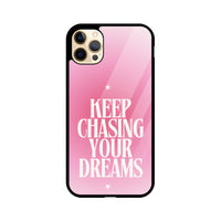 Apple iPhone Glass Phone Case - Keep Chasing Your Dreams