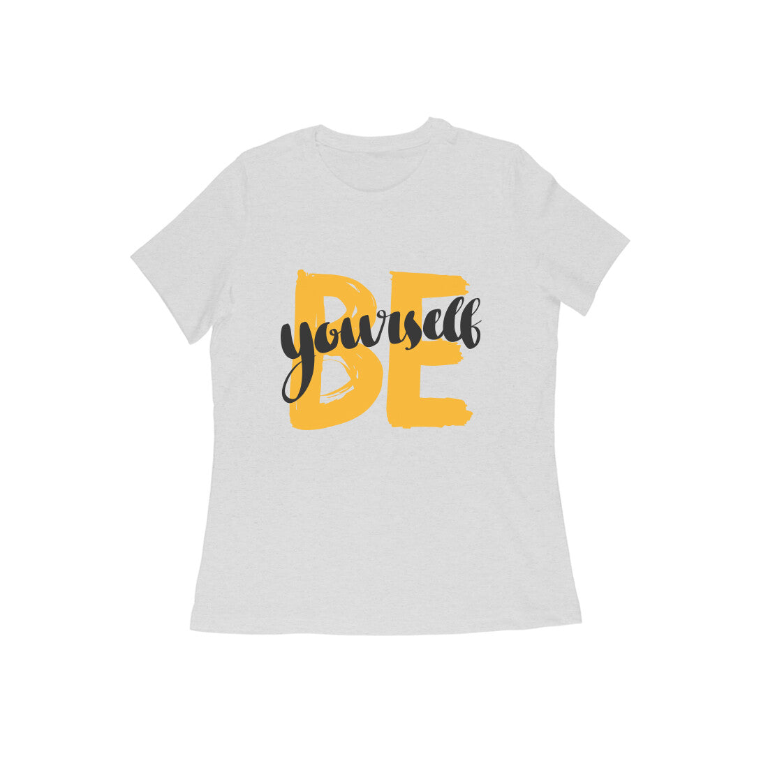 Be Yourself Women's T-shirt