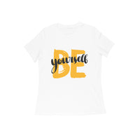 Be Yourself Women's T-shirt