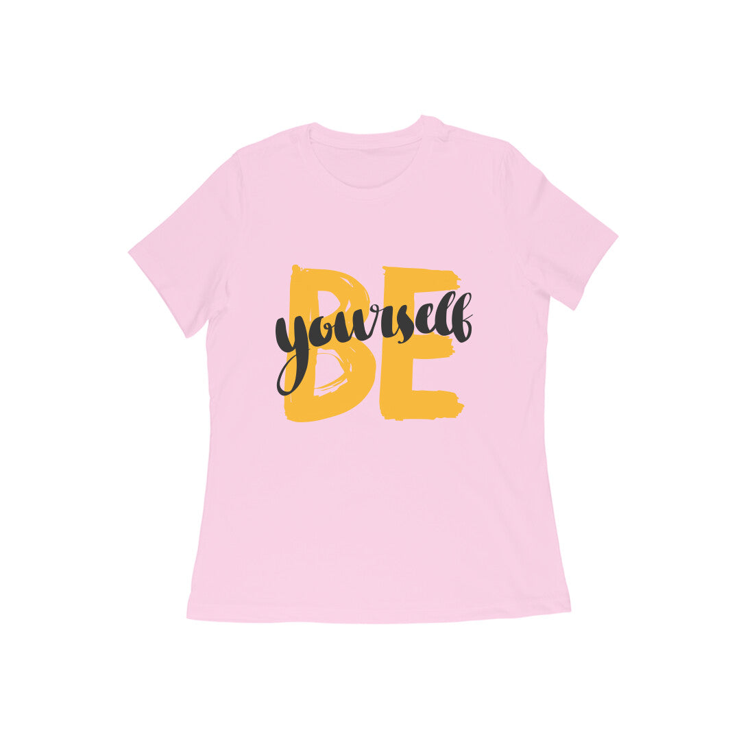 Be Yourself Women's T-shirt