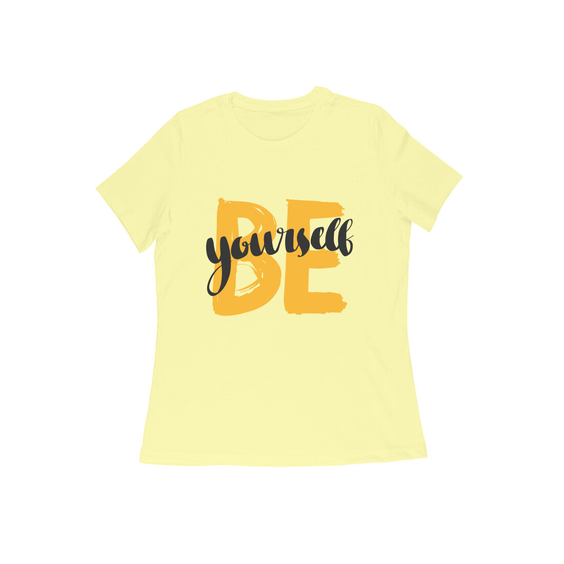 Be Yourself Women's T-shirt