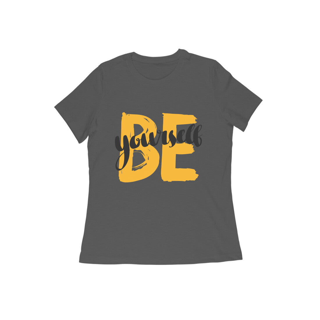 Be YourSelf Women's T-shirt