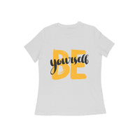 Be YourSelf Women's T-shirt