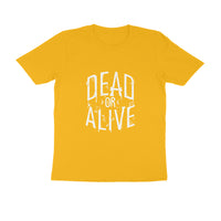 DEAD OR ALIVE MEN'S T-SHIRT