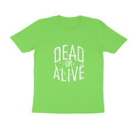 DEAD OR ALIVE MEN'S T-SHIRT