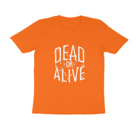 DEAD OR ALIVE MEN'S T-SHIRT