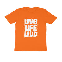 LIVE LIFE LOUD MEN'S T-SHIRT