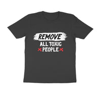 REMOVE ALL TOXIC PEOPLE Men's T-shirt