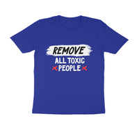 REMOVE ALL TOXIC PEOPLE Men's T-shirt