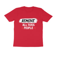 REMOVE ALL TOXIC PEOPLE Men's T-shirt