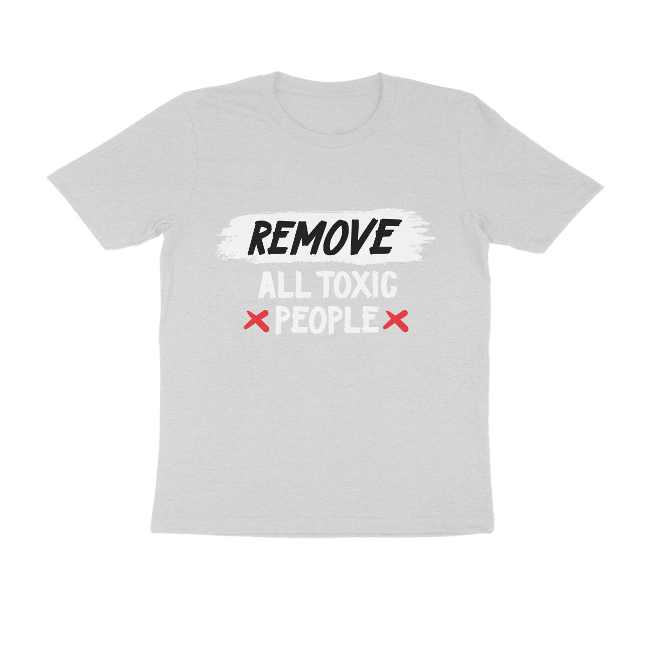 REMOVE ALL TOXIC PEOPLE Men's T-shirt