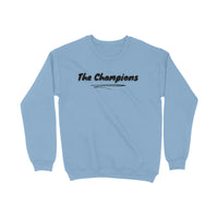 The Champions - Unisex Sweatshirt