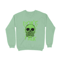 Don't Talk - Unisex Sweatshirt