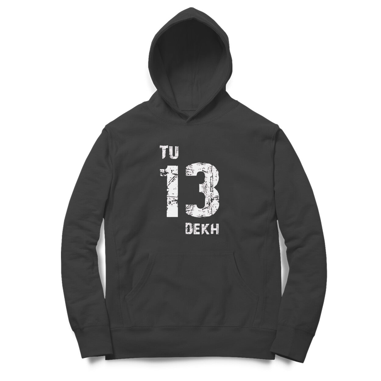 Tu 13 Dekh - Hoodies