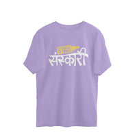 Stay Sanskari - Oversized T-shirt