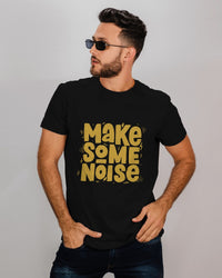 Make Some Noise Men's T-Shirt