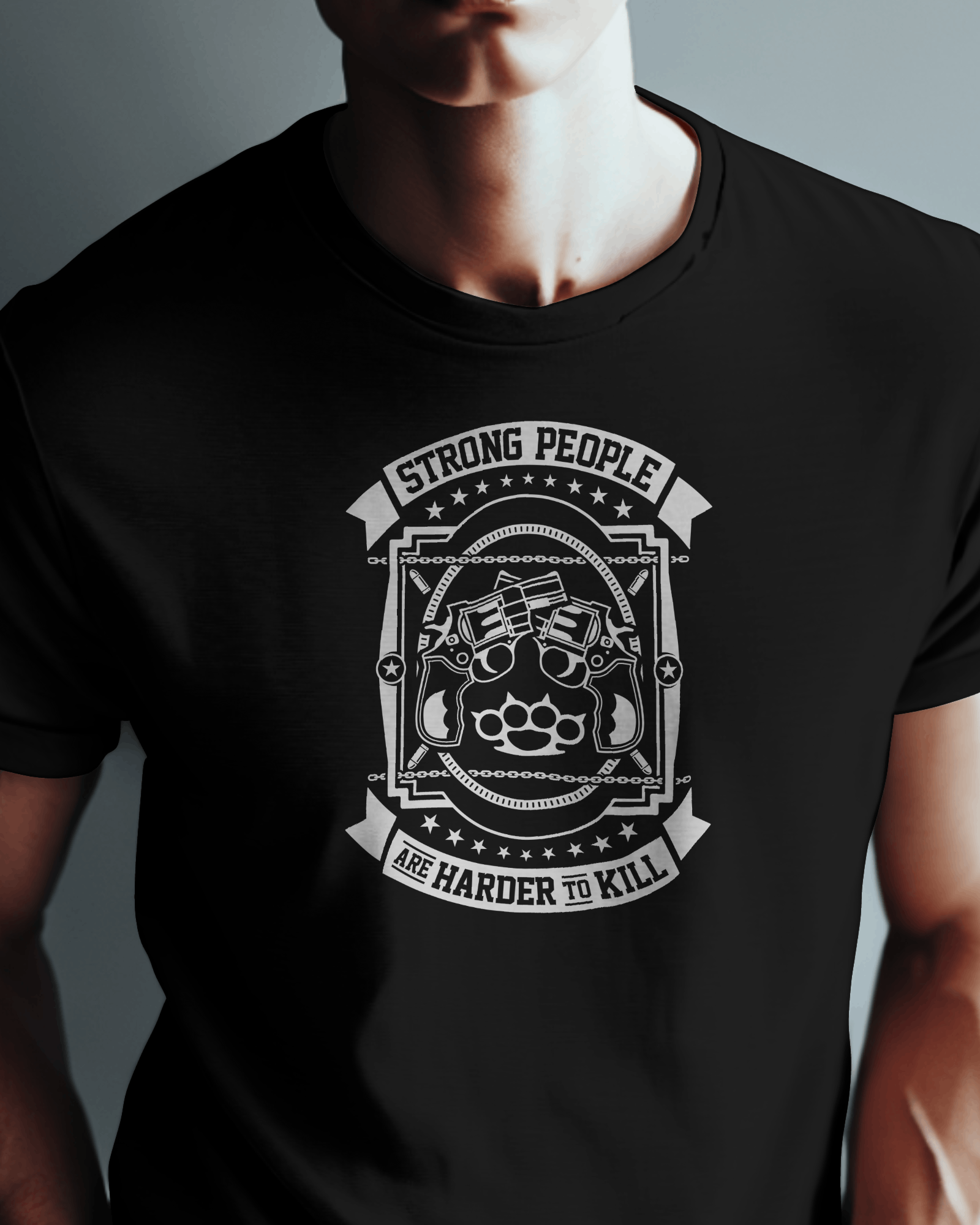 Strong People Are Harder To Kill T-Shirt - arkkart