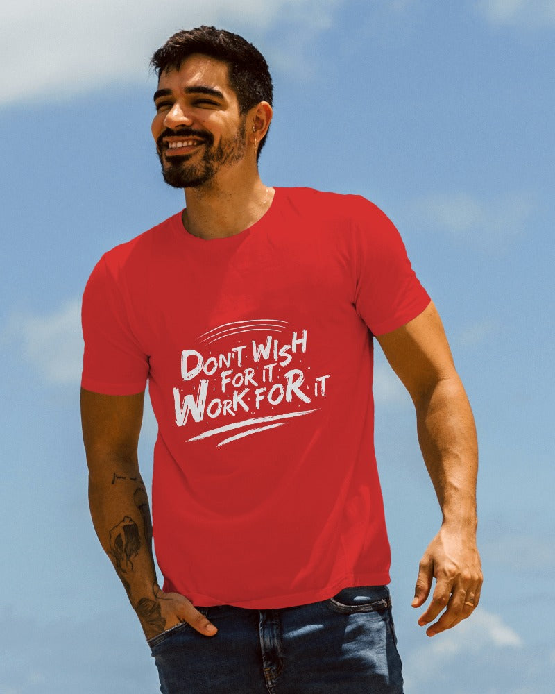 WORK FOR IT MEN'S T-SHIRT